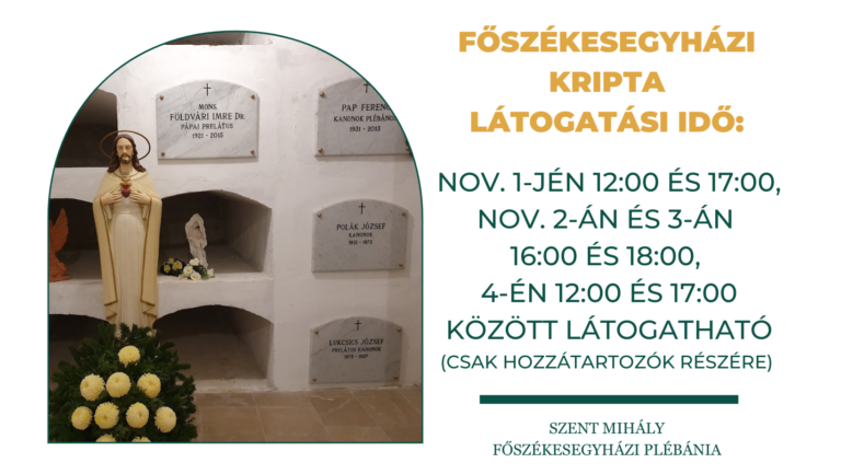 Látogatási idő a Szent Mihály Főszékesegyház kriptájában