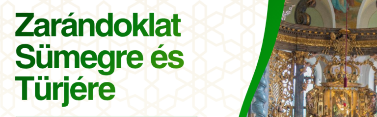 Zarándoklat Sümegre és Türjére